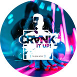 Crank it up!